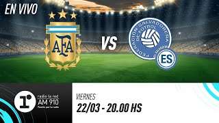 ARGENTINA VS EL SALVADOR  EN VIVO  AMISTOSO INTERNACIONAL [upl. by Eiramlatsyrc]