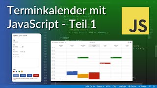 Terminkalender mit JavaScript programmieren  Teil 1 [upl. by Effie]