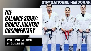 Balance Studios Story Gracie JiuJitsu documentary with Migliarese Brothers and Relson Gracie [upl. by Aglo]