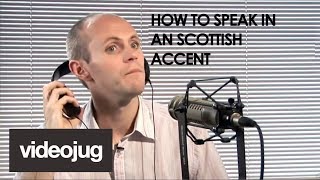 How To Speak With A Scottish Accent [upl. by Jere]