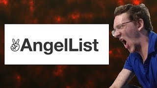 Everything Wrong With AngelList [upl. by Nadaha899]