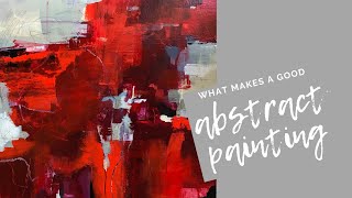 What Makes a Good Abstract Painting [upl. by Eelnayr125]