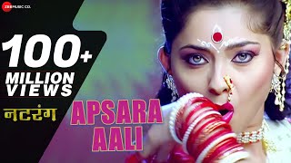 Apsara Aali Full Song  Natarang  Sonalee Kulkarni Ajay Atul  Marathi Songs [upl. by Annemarie]