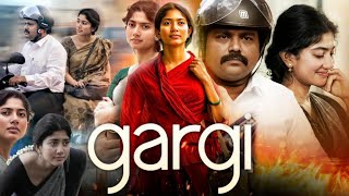 Gargi Full Movie In Hindi Dubbed  Sai Pallavi  Kaali Venkat  R S Shivaji  HD Facts amp Review [upl. by Lose]