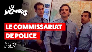 Les Inconnus  Le commissariat de police [upl. by Anni]