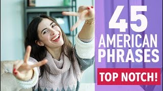 45 COMMON PHRASES IN AMERICAN ENGLISH [upl. by Eadrahc522]