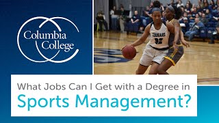 What Jobs Can I Get with a Degree in Sports Management [upl. by Egdamlat]