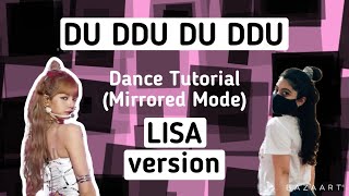 BLACKPINK Du Ddu Du Ddu Dance Tutorial LISA version [upl. by Shulins]