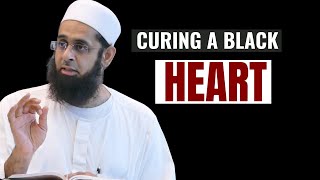 Curing a Black Heart  Dr Mufti AbdurRahman ibn Yusuf Mangera [upl. by Nenad884]