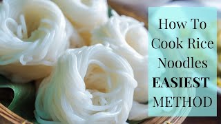 Easy Way to Cook Rice Noodles EASIEST METHOD EVER [upl. by Heidi]