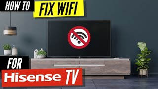 How To Fix a Hisense TV that Wont Connect to WiFi [upl. by Hsot]