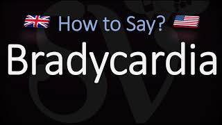 Bradycardia CORRECTLY Meaning amp Pronunciation [upl. by Rastus]