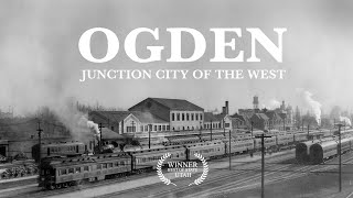 Ogden Junction City of the West  Feature Documentary [upl. by Gillman]