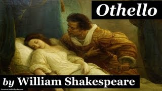 OTHELLO by William Shakespeare  Dramatic Reading  FULL AudioBook [upl. by How]