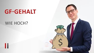 So hoch muss das Geschäftsführergehalt bei der GmbH sein [upl. by Yrellav900]