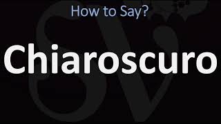 How to Pronounce Chiaroscuro CORRECTLY  English amp Italian Pronunciation Guide [upl. by Alema]