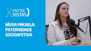 Paternidade Socioafetiva  EntreVistas [upl. by Esined]