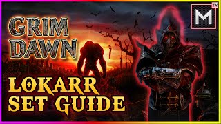 How And Where To Get Lokarr Leveling Set  Grim Dawn 2021 [upl. by Oznola139]