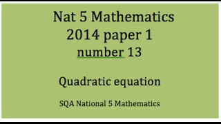 2014 SQA Nat 5 Mathematics Paper1 13 Quadratic equation [upl. by Airdnassac]