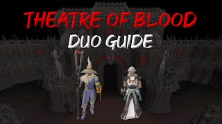 ULTIMATE Duo Guide OSRS Theatre of Blood [upl. by Valdas]