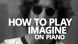 How To Play quotImaginequot by John Lennon  Piano Lesson Pianote [upl. by Ycnay]