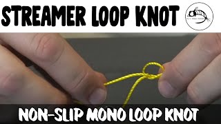 Killer Streamer Knot The NonSlip Mono Loop [upl. by Aderb]