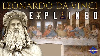 The Genius Leonardo da Vinci Explained in 11 Minutes [upl. by Nonna]