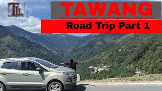 TAWANG  ROAD TRIP  2021  GUWAHATI TO TAWANG  PART1 [upl. by Allesiram]