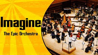 John Lennon  Imagine  Epic Orchestra 2020 [upl. by Notyap3]