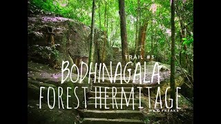 Bodhinagala Forest Hermitage  Trail 3 [upl. by Bowra658]