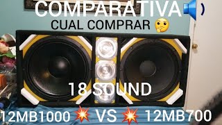 CUÁL BOCINA COMPRAR PARA CHIPEO 🤔 COMPARATIVA 🔉 EIGHTEEN SOUND 12MB1000 💥VS💥12MB700 💪 [upl. by Ailssa]