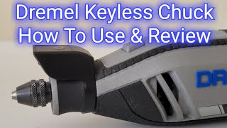 Dremel Keyless Chuck Review And How To Use [upl. by Aitel]