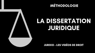 La méthodologie de la dissertation juridique [upl. by Nahtannoj]