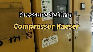 How to setting pressure compressor Kaeser [upl. by Afatsum518]