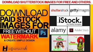 Download Paid Stock Images For Free Without WATERMARK amp Create simple design with them on PHOTOSHOP [upl. by Lerred]