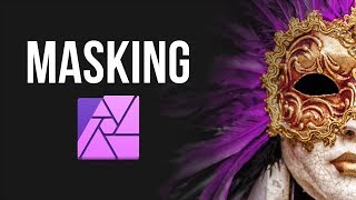 How to Use Masks Like a Pro in Affinity Photo [upl. by Dearden]