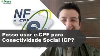 Posso fazer o envio do Conectividade Social com eCPF [upl. by Kirshbaum]