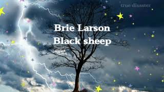 LyricsBrie Larson  Black Sheep [upl. by Sucramad886]