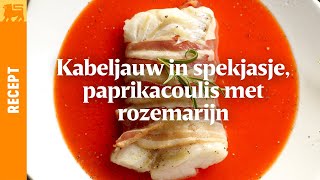 Kabeljauw in spekjasje paprikacoulis met rozemarijn [upl. by Maddie]