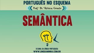 PORTUGUÊS NO ESQUEMA  SEMÂNTICA [upl. by Dnaltiak]