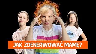 Jak zdenerwować mamę [upl. by Goer]