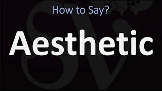 How to Pronounce Aesthetic CORRECTLY [upl. by Michaeu]