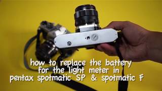 how to replace the battery for the light meter in pentax spotmatic and spotmatic F [upl. by Evelina]