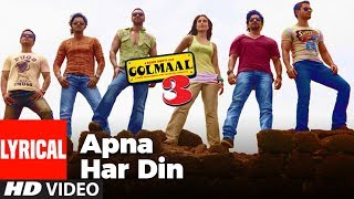 Lyrical Apna Har Din Aise Jiyo  Golmaal 3  Ajay Devgan Kareena Kapoor [upl. by Daniell955]