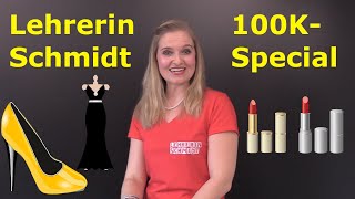 100KSpecial Beauty Fashion Lifestyle Realtalk amp Lehrerin Schmidt [upl. by Akinat]