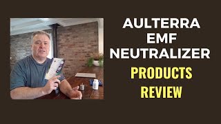 Aulterra EMF Neutralizer Products Review [upl. by Aim188]