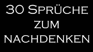 30 Sprüche Nachdenkliche Sprüche Weisheiten in 5 Minuten [upl. by Jephthah]