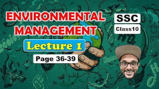 Environmental Management Class 10 Lecture 1  SSC Maharashtra State Board [upl. by Tine]