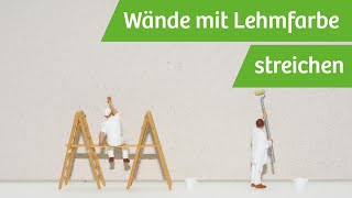 Wände mit Lehmfarbe streichen [upl. by Togram]