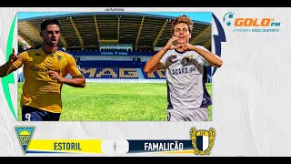 DIRETO  Estoril Praia vs FC Famalicão [upl. by Secilu]